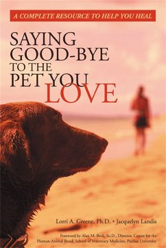 Saying Good-Bye to the Pet You Love - Greene, Lori
