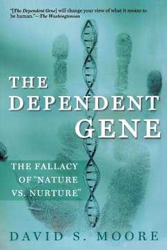 The Dependent Gene - Moore, David S.