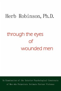 through the eyes of wounded men - Robinson Ph. D., Herb