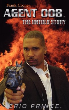 Agent 008t the Untold Story - Princet, Eriq F.