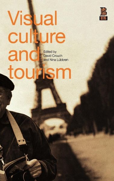 Visual Culture and Tourism Visual Culture and Tourism