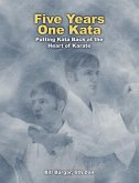 Five Years, One Kata