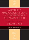 Artists' Monograms and Indiscernible Signatures II: An International Directory from 1800