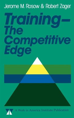 Training the Competitive Edge - Rosow, Jerome M; Zager, Robert; Casner-Lotto, Jill