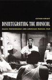 Disintegrating the Musical