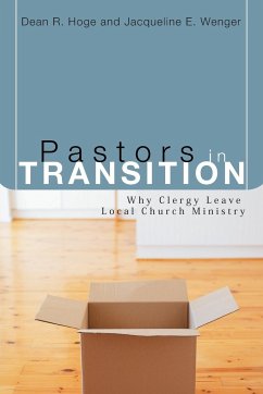 Pastors in Transition - Hoge, Dean R; Wenger, Jacqueline E