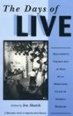 The Days of Live: Television's Golden Age as Seen by 21 Directors Guild of America Members Volume 16