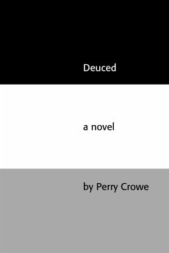 Deuced - Crowe, Perry