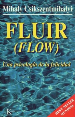 Fluir (Flow) - Csikszentmihályi, Mihály