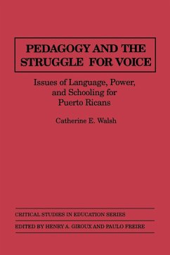 Pedagogy and the Struggle for Voice - Walsh, Catherine