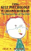 Using Self Psychology in Child Psychotherapy