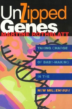 Unzipped Genes - Rothblatt, Martine
