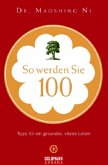 So werden Sie 100