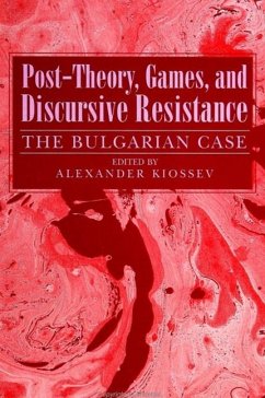 Post-Theory, Games, and Discursive Resistance: The Bulgarian Case