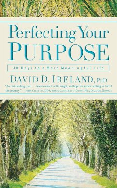 Perfecting Your Purpose - Ireland, David D.