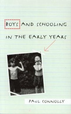 Boys and Schooling in the Early Years - Connolly, Paul