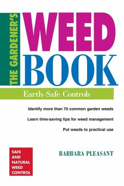 The Gardener's Weed Book: Earth-Safe Controls - Pleasant, Barbara