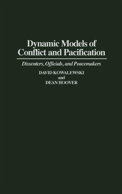 Dynamic Models of Conflict and Pacification - Kowaleski, David; Hoover, Dean