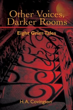 Other Voices, Darker Rooms