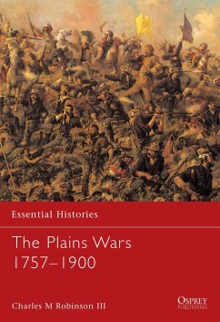 The Plains Wars 1757-1900 - Iii, Charles M. Robinson