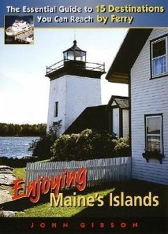 Enjoying Maine's Islands - Gibson, John