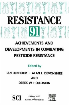 Resistance¿ 91: Achievements and Developments in Combating Pesticide Resistance - Denholm, I. / Devonshire, A. / Hollomon, D. (Hgg.)