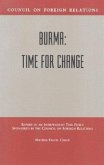 Burma: Time for Change: Report of an Independent Task Force Sponsored by the Council of Foreign Relations
