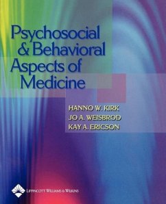 Psychosocial & Behavioral Aspects of Medicine - Kirk, Hanno W; Weisbrod, Jo A; Ericson, Kay A