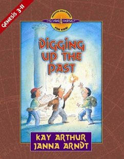 Digging Up the Past - Arthur, Kay; Arndt, Janna