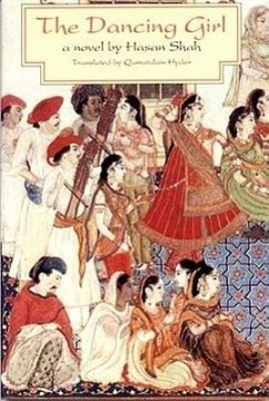 The Dancing Girl: Autobiographical Novel - Shah, Hasan