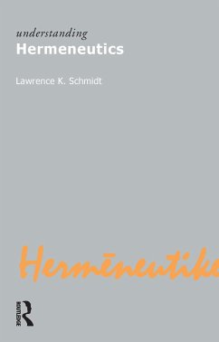 Understanding Hermeneutics - Kennedy Schmidt, Lawrence