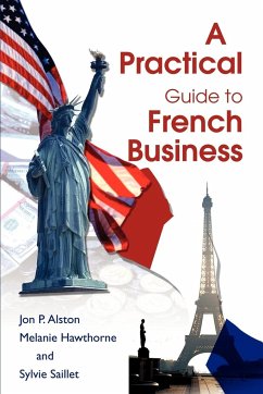 A Practical Guide to French Business - Alston, Jon P.