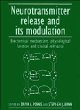 Neurotransmitter Release and Its... - Bild 1