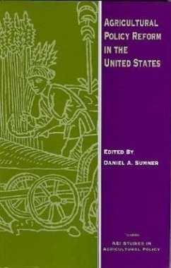 Agricultural Policy Reform in the United States - Sumner, Daniel A.