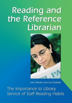 Reading and the Reference Librarian - Dilevko, Juris; Gottlieb, Lisa