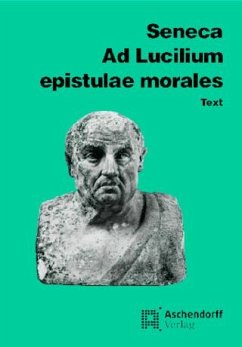 Ad Lucilium Epistulae morales. Text - Seneca