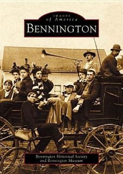 Bennington - Bennington Historical Society; Bennington Museum