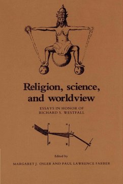 Religion, Science, and Worldview - Osler, J. / Farber, Paul Lawrence (eds.)