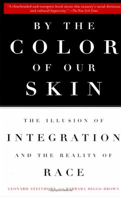 By the Color of Our Skin - Diggs-Brown, Barbara; Steinhorn, Leonard