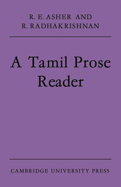 A Tamil Prose Reader - Asher, R. E.; Radhakrishnan, R.