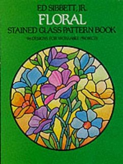 Floral Stained Glass Pattern Book - Sibbett, Ed