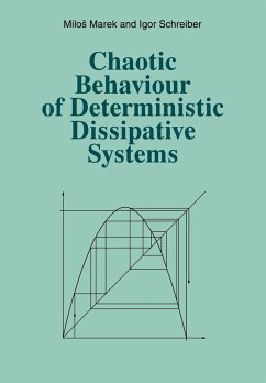 Chaotic Behaviour of Deterministic Dissipative Systems - Marek, Milos; Schreiber, Igor