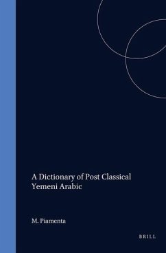 A Dictionary of Post Classical Yemeni Arabic (2 Vols) - Piamenta