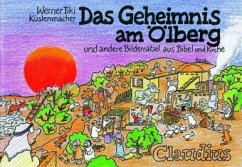 Das Geheimnis am Ölberg - Küstenmacher, Werner 'Tiki'