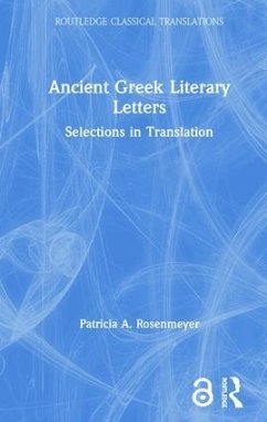 Ancient Greek Literary Letters - Rosenmeyer, Patricia A