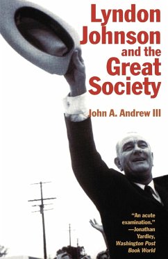 Lyndon Johnson and the Great Society - Andrew, John A. III