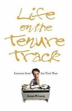 Life on the Tenure Track: Lessons from the First Year - Lang, James M.