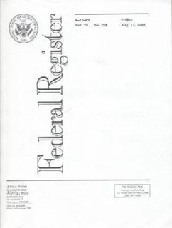 Federal Register, V. 70, No. 155, Friday, August 12, 2005 - Dirigent: Office of the Federal Register