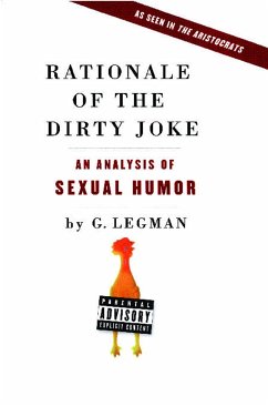 Rationale of the Dirty Joke - Legman, G.