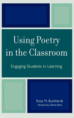 Using Poetry in the Classroom - Burkhardt, Ross M.